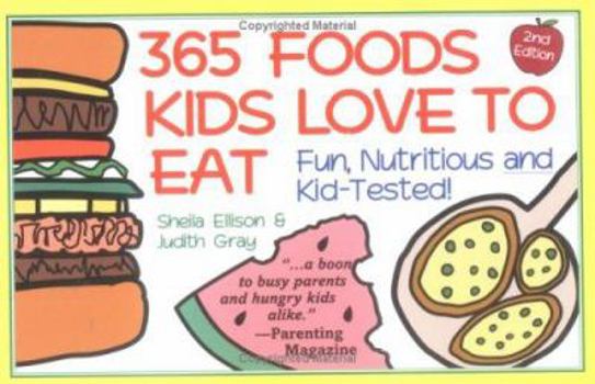 Paperback 365 Foods Kids Love to Eat: Nutritious and Kid-Tested! Book