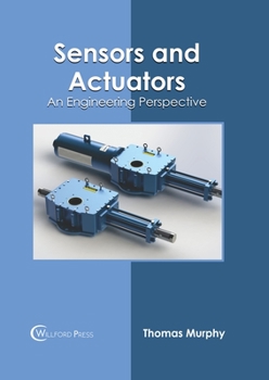 Hardcover Sensors and Actuators: An Engineering Perspective Book