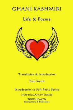 Paperback Ghani Kashmiri: Life & Poems Book