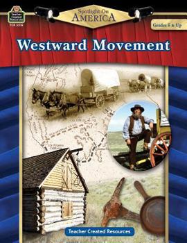 Paperback Spotlight on America: Westward Movement Book
