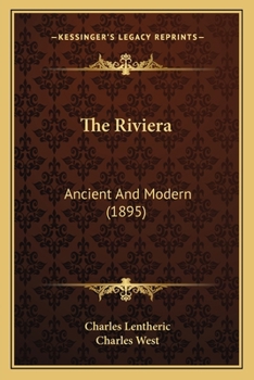 Paperback The Riviera: Ancient And Modern (1895) Book