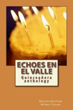 Paperback Echoes en el Valle: Quinceañera anthology Book