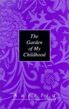 Hardcover The Garden of My Childhood Book
