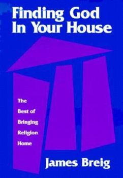 Paperback Finding God in Your House: Book