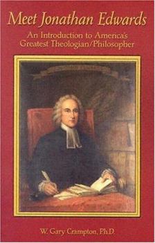 Paperback Meet Jonathan Edwards: An Introduction to America's Greatest Theologian/Philosopher Book