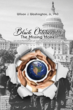 Paperback Black October 2.0 The Missing Moment: A Manifestation of Generational Change Book