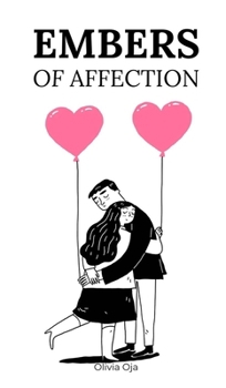 Hardcover Embers of Affection Book