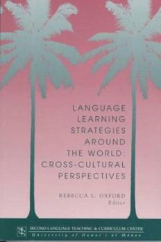 Paperback Language Learning Strategies Around the World: Cross Cultural Perspectives Book
