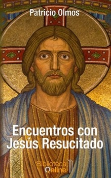 Paperback Encuentros con Jesús Resucitado [Spanish] Book