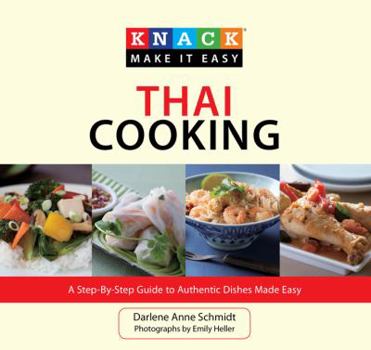 Paperback Knack Thai Cooking: A Step-By-Step Guide to Authentic Dishes Made Easy Book