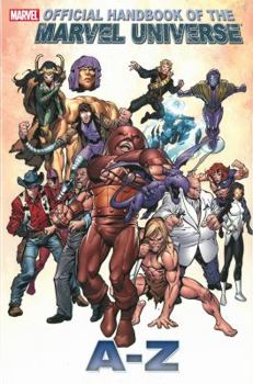 Official Handbook Of The Marvel Universe A To Z Volume 6 Premiere HC - Book #6 of the Official Handbook of the Marvel Universe A To Z
