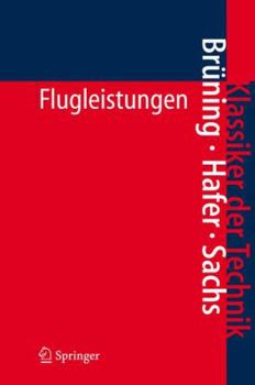 Hardcover Flugleistungen: Grundlagen, Flugzustände, Flugabschnitte Aufgaben Und Lösungen [German] Book