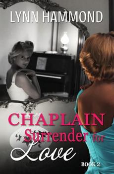 Surrender for Love - Book #2 of the Chaplain
