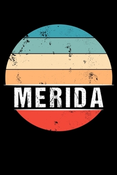 Paperback Merida: 100 Pages 6 'x 9' - Travel Journal or Notebook Book