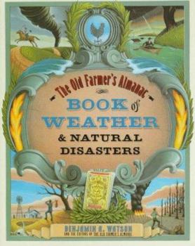 Paperback The Old Farmer's Almanac Book of Weather and: Natural Disasters Book