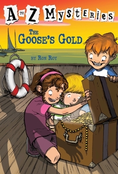 The Goose's Gold - Book #7 of the A to Z Mysteries