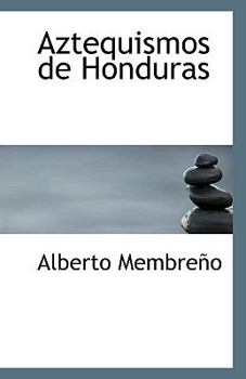 Paperback Aztequismos de Honduras Book