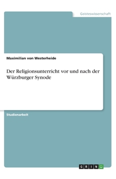 Paperback Der Religionsunterricht vor und nach der Würzburger Synode [German] Book