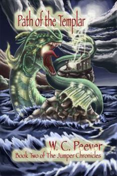 Path of the Templar, Book Two of the Jumper Chronicles - Book #2 of the Jumper Chronicles