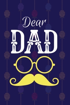 Paperback Dear Dad: Blank lined Journal Memory Book For Grieving And Processing The Death, Beautiful Journal With Mood And Energy Trackers Book