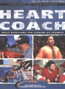 Paperback The Heart of a Coach: The FCA Coach's Devotional Book