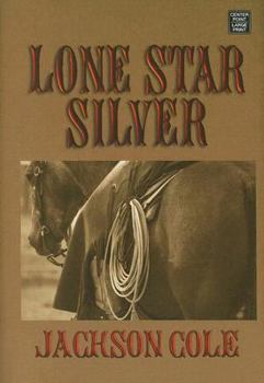 Hardcover Lone Star Silver [Large Print] Book