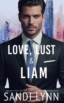 Paperback Love, Lust & Liam (Wyatt Brothers, Book 2) Book