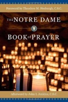 Hardcover The Notre Dame Book of Prayer Book