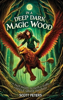 Hardcover In A Deep Dark Magic Wood: (The Griffin Queen Series) Book