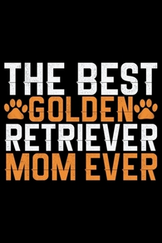 The Best American Staffordshire Terrier Mom Ever: Cool American Staffordshire Terrier Dog Journal Notebook - Funny American Staffordshire Terrier Dog ... Terrier Owner Gifts. 6 x 9 in 120 pages