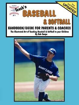 Paperback Teach'n Baseball & Softball Handbook/Guide for Parents & Coaches Book