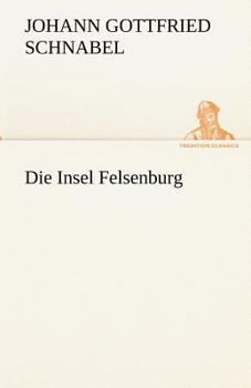 Insel Felsenburg - Book #1 of the Insel Felsenburg