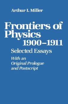 Paperback Frontiers of Physics: 1900-1911: Selected Essays Book