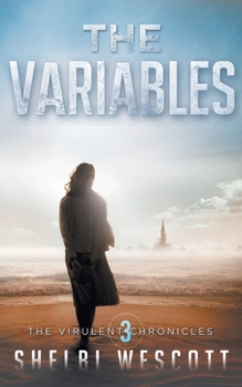 Paperback The Variables (Virulent: Book Three) Book