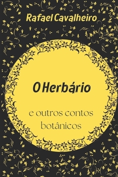 Paperback O Herbário: e outros contos botânicos [Portuguese] Book