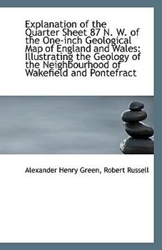 Paperback Explanation of the Quarter Sheet 87 N. W. of the One-Inch Geological Map of England and Wales: Illus Book