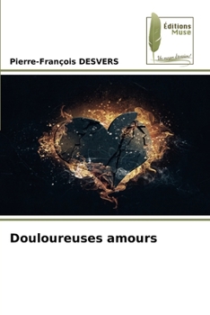 Paperback Douloureuses amours [French] Book