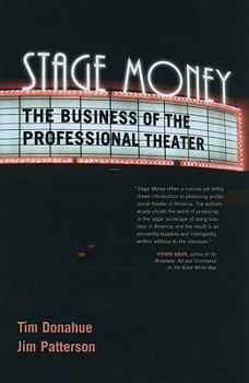 Paperback Stage Money: The Business of the Professional Theater Book