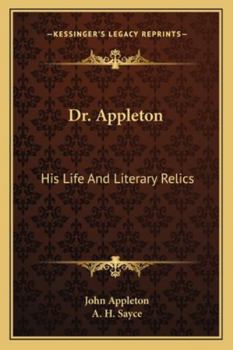 Paperback Dr. Appleton: His Life And Literary Relics Book