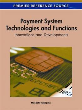Hardcover Payment System Technologies and Functions: Innovations and Developments Book