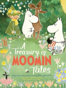 Hardcover A Treasury of Moomin Tales: Adapted from Three Classic Stories by Tove Jansson Book