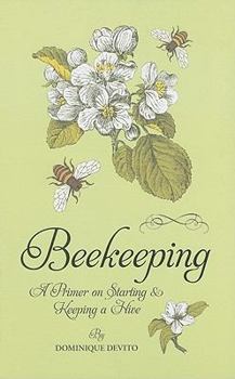Hardcover Beekeeping: A Primer on Starting & Keeping a Hive Book