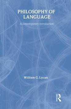 Philosophy of Language - Book  of the Routledge Contemporary Introductions to Philosophy