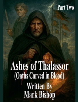 Paperback Ashes of Thalassor: Oaths Carved in Blood (Part Two) Book