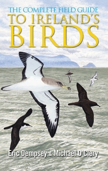 Paperback The Complete Field Guide to Ireland's Birds Book