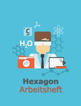 Hexagon Arbeitsheft: 108 Seiten | Hexagon Raster (German Edition)