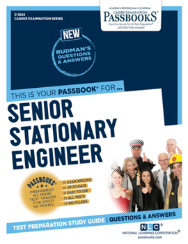 Paperback Senior Stationary Engineer (C-1024): Passbooks Study Guide Volume 1024 Book