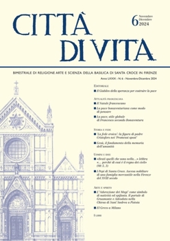 Città Di Vita - A. LXXIX, N. 6, Novembre-Dicembre 2024: Bimestrale Di Religione Arte E Scienza Della Basilica Di Santa Croce in Firenze (English, Italian and Spanish Edition)