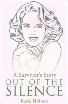 Paperback A Survivor's Story Out of the Silence Book