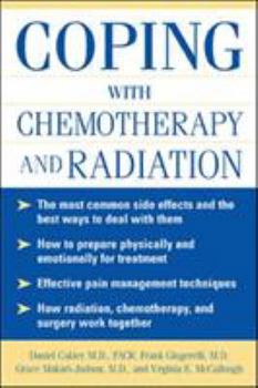 Paperback Coping with Chemotherapy and Radiation Therapy: Everything You Need to Know Book